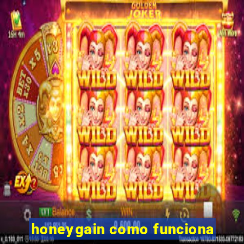 honeygain como funciona